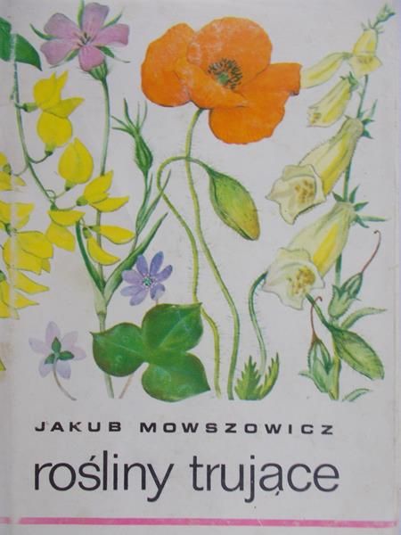 Mowszowicz Jakub - Rośliny trujące