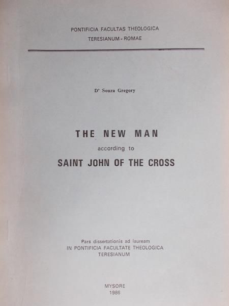 D' Souza Gregory - The new man according to Saint John of the cross