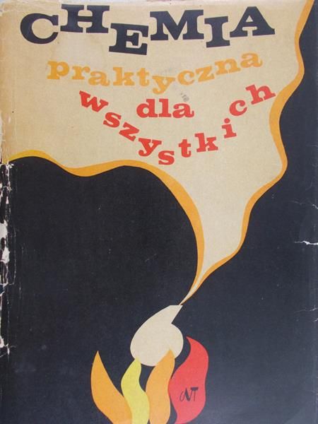 Gajewski Władysław (red.)  -  Chemia praktyczna dla wszystkich