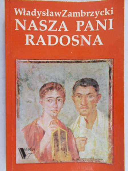 Zambrzycki Władysław - Nasza pani radosna