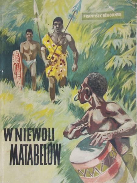 Behounek Frantisek - W niewoli matabelów