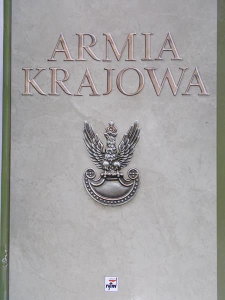 Komorowski Krzysztof (red.) - Armia Krajowa