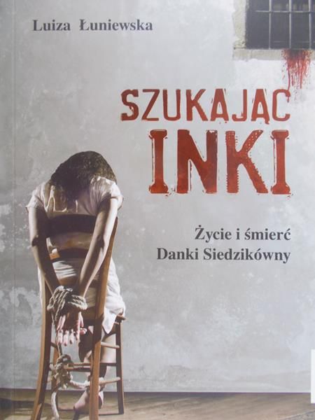 Łuniewska Luiza - Szukając Inki