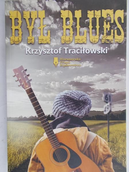 Traciłowski Krzysztof - Był blues