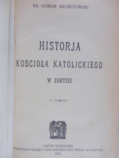 Archutowski Roman - Historia Kościoła Katolickiego, 1921 r.