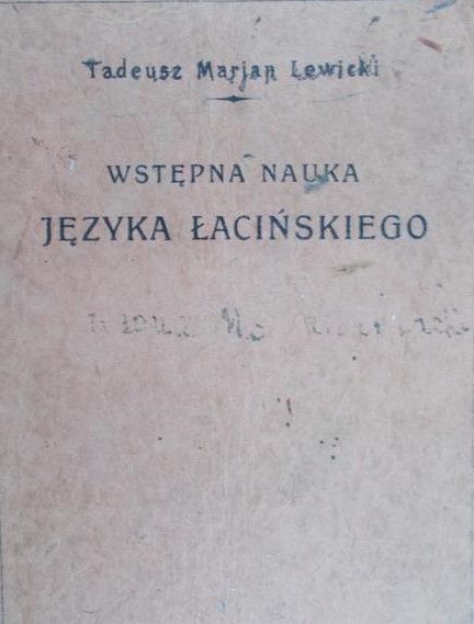 Lewicki Tadeusz Marjan - Wstępna nauka języka łacińskiego, 1926 r.