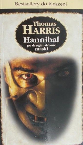 Harris Thomas - Hannibal po drugiej stronie maski