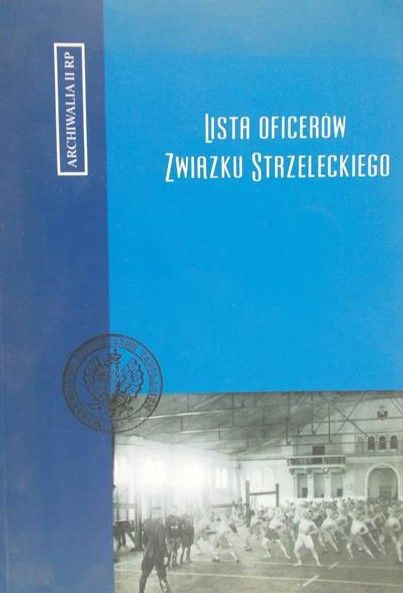 Lista oficerów związku strzeleckiego, reprint z 1936 r.