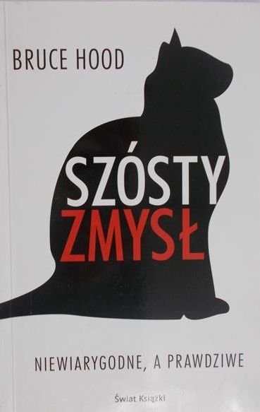 Hood Bruce - Szósty zmysł