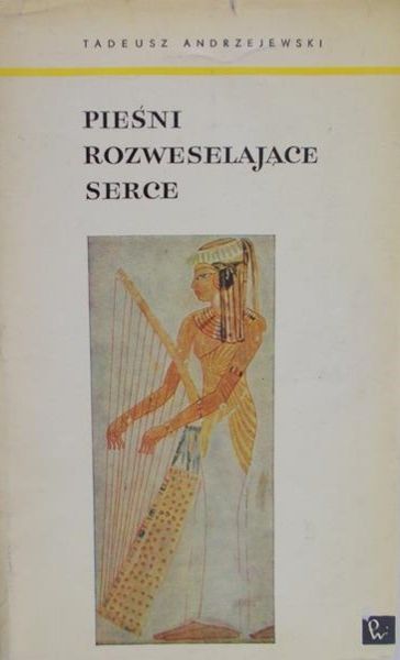 Andrzejewski Tadeusz - Pieśni rozweselające serce