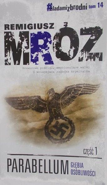 Mróz Remigiusz - Parabellum. Głębia osobliwości