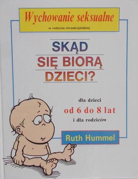 Hummel Ruth - Skąd się biorą dzieci?