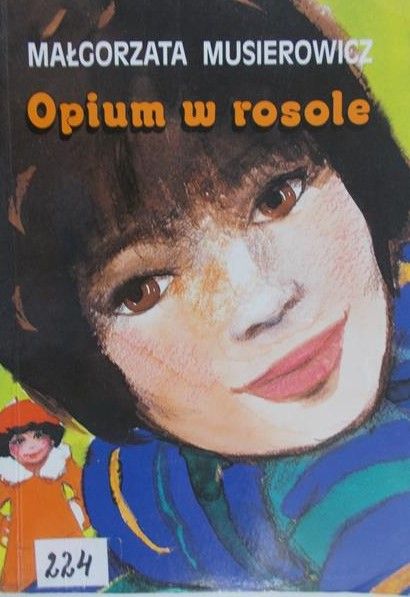 Musierowicz Małgorzata - Opium w rosole