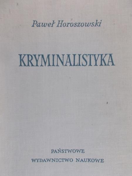 Haroszowski Paweł - Kryminalistyka