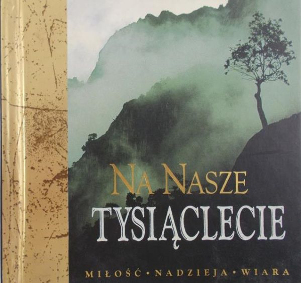 Na nasze tysiąclecie