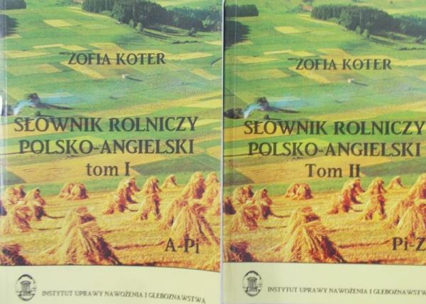 Koter Zofia - Słownik rolniczy angielsko-polski, T.I-II