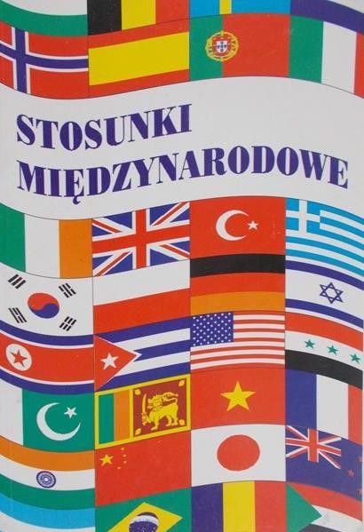 Malendowski Włodzimierz (red.) - Stosunki międzynarodowe