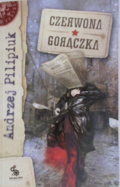 Pilipiuk Andrzej - Czerwona gorączka