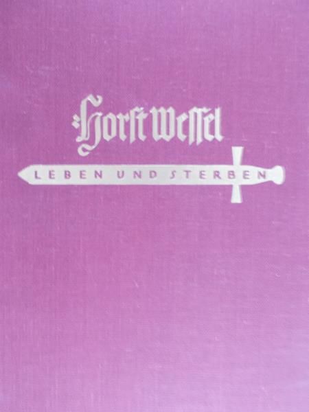 Reitmann Erwin - Horst Wessel. Leben und Sterben, 1933 r.