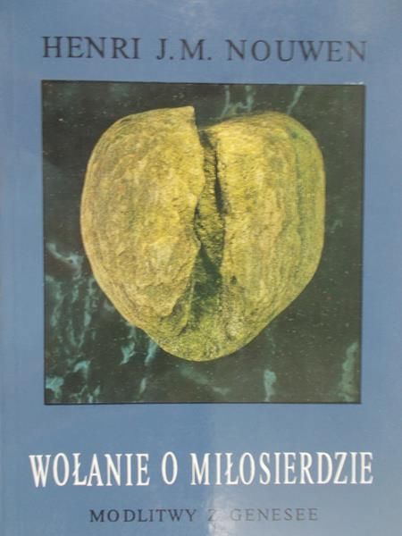 Nouwen Henri J. M. - Wołanie o miłosierdzie