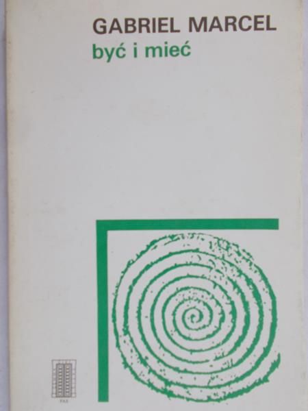 Marcel Gabriel - Być i mieć