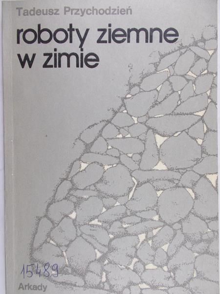 Przychodzień Tadeusz - Roboty ziemne w zimie