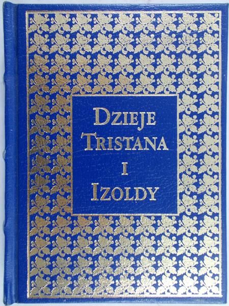 Bedier Józef - Dzieje Tristana i Izoldy