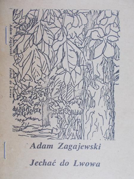 Zagajewski Adam - Jechać do Lwowa
