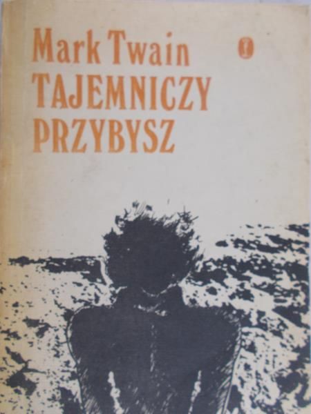 Twain Mark - Tajemniczy przybysz