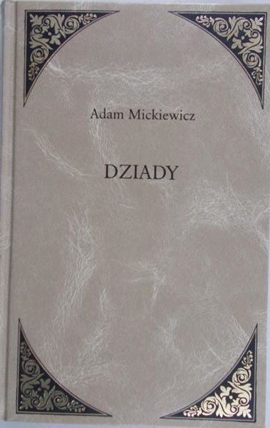 Mickiewicz Adam - Dziady