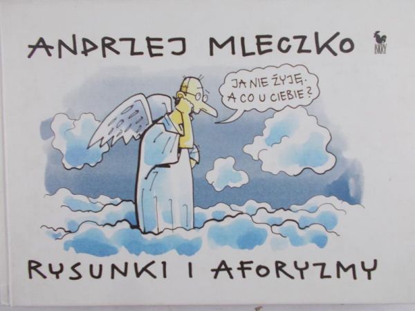 Mleczko Andrzej - Rysunki i aforyzmy