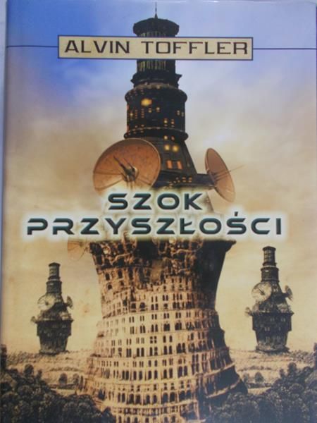 Toffler Alvin - Szok przyszłości