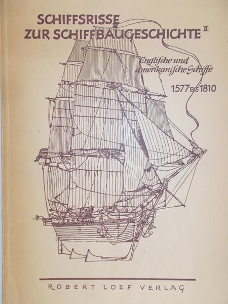 Loef Robert - Einglische und amerikanische Schiffe 1577-1810, tom II