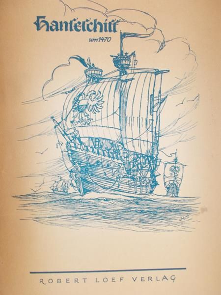 Loef Robert - Das Hanse Schiff um 1470