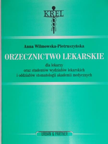 Wilmowska-Pietruszyńska Anna - Orzecznictwo lekarskie