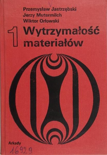 Jastrzębski Przemysław - Wytrzymałość materiałów, t. I