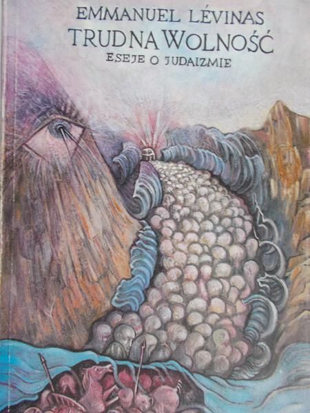 Levinas Emmanuel - Trudna wolność