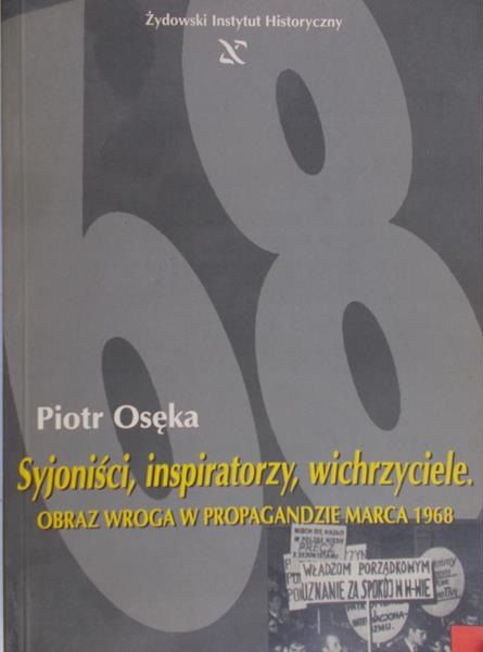 Osęka Piotr - Syjoniści, inspiratorzy, wichrzyciele
