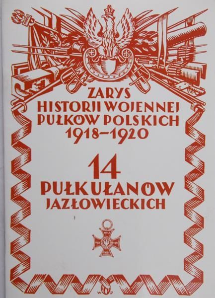 Czaykowski Witold (opr.) - Zarys historji wojennej pułków polskich 1918-1920, 1928 r.