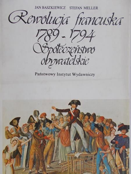 Baszkiewicz Jan - Rewolucja francuska