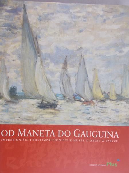 Danielewicz Iwona (red.) - Od Maneta do Gauguina