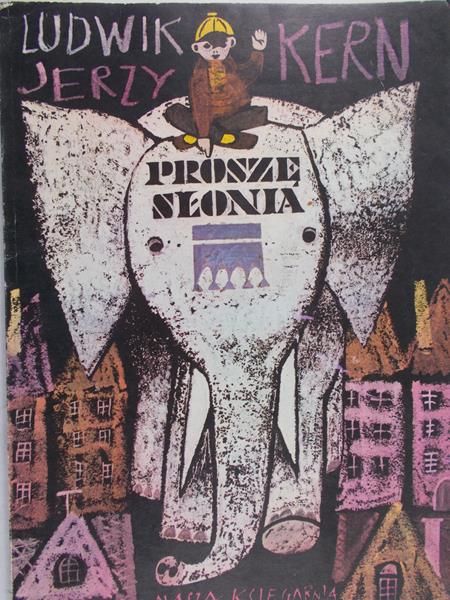 Kern Jerzy Ludwik - Proszę słonia