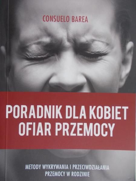 Barea Consuelo - Poradnik dla kobiet ofiar przemocy
