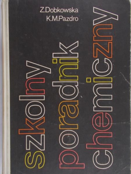 Dobkowska Z. - Szkolny poradnik chemiczny