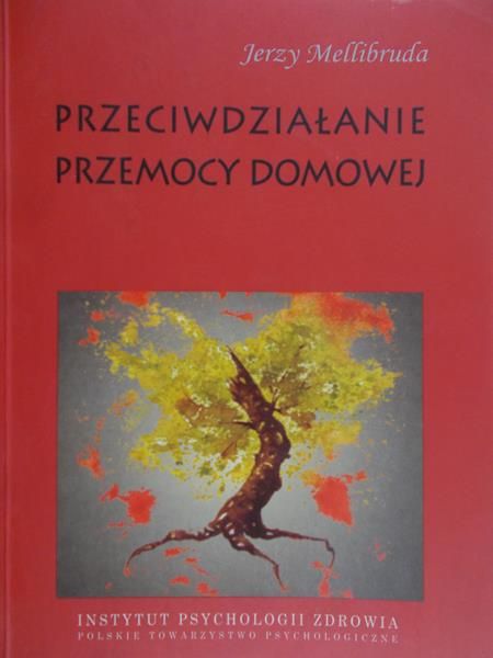 Mellibruda Jerzy - Przeciwdziałanie przemocy domowej
