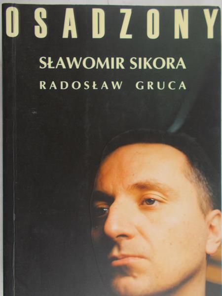 Sikora Sławomir - Osadzony