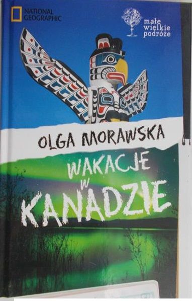 Morawska Olga - Wakacje w Kanadzie