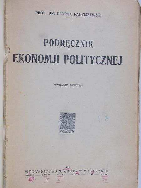 Radziszewski Henryk - Podręcznik ekonomii politycznej, 1922 r.
