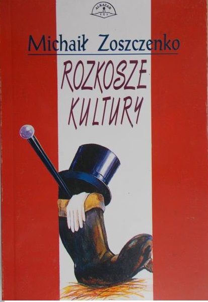 Zoszczenko Michaił - Rozkosze kultury