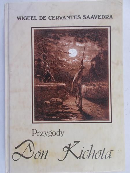 De Cervantes Saavedra Miguel - Przygody Don Kichota
